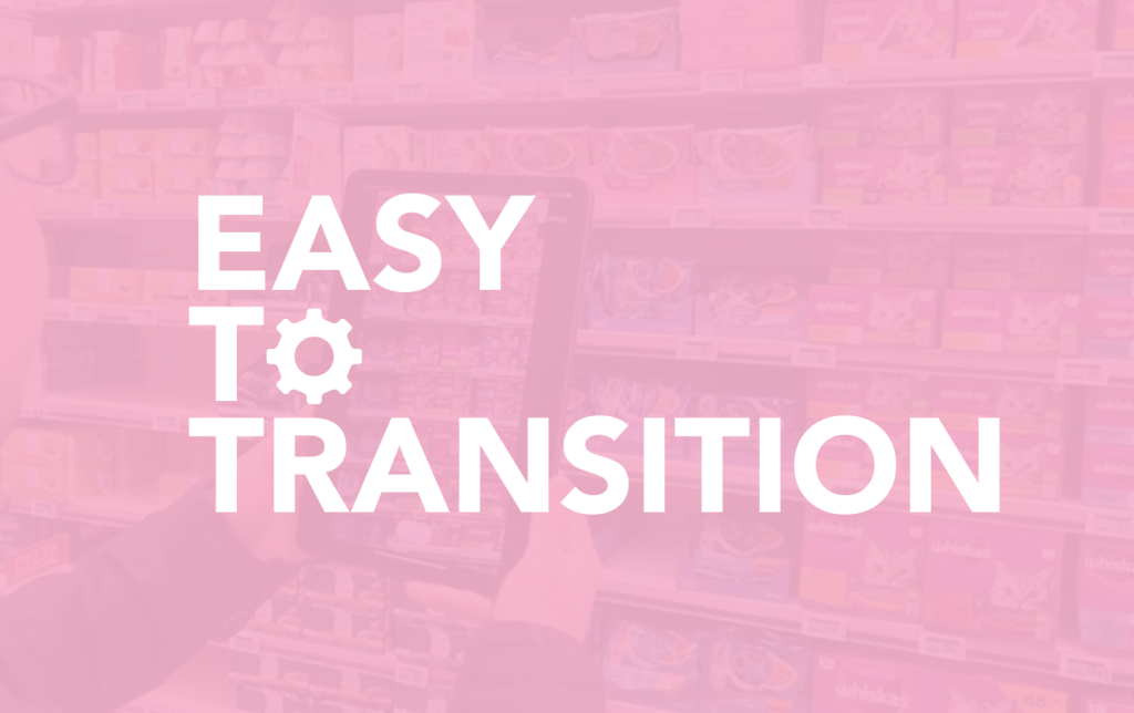 Easy to transition