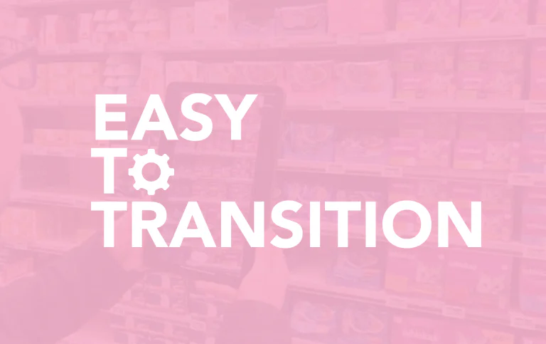 Easy to transition